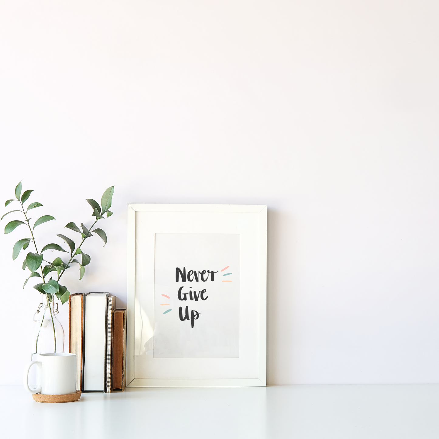 Never Give Up Print