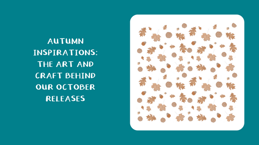 Autumn Inspirations: The Art and Craft Behind Our October Releases