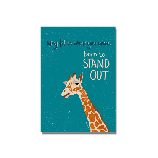 Born To Stand Out Giraffe Print