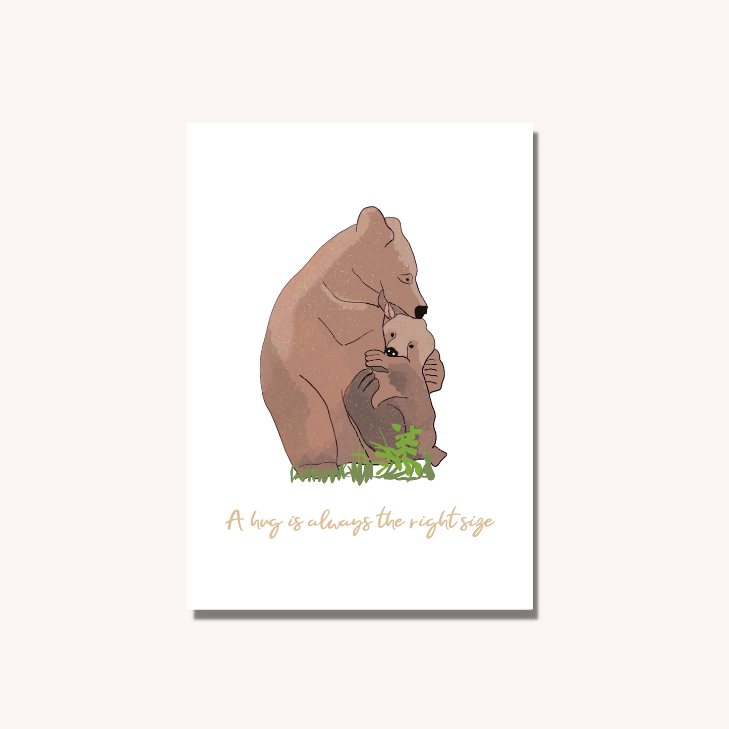 A Hug Is Always The Right Size Print