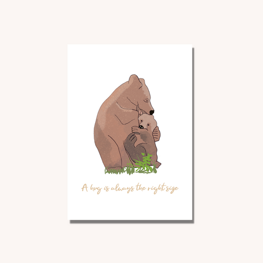 A Hug Is Always The Right Size Print