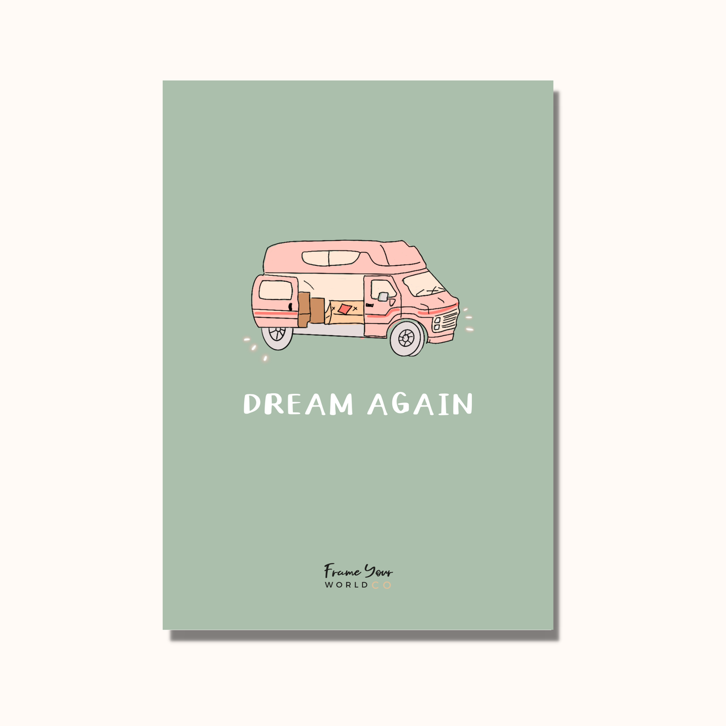 Dream Again Print